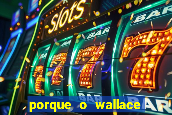 porque o wallace saiu do cruzeiro